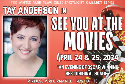 See you at The Movies! Spotlight cabaret with Tay Anderson at The Winter Park Playhouse